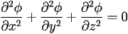 \frac{\partial^2\phi}{\partial x^2}+\frac{\partial^2\phi}{\partial y^2}+ \frac{\partial^2\phi}{\partial z^2}=0