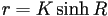 r=K\sinh R