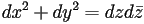 dx^2+dy^2=dzd\bar{z}