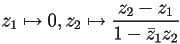 z_1\mapsto 0,z_2\mapsto\frac{z_2-z_1}{1-\bar{z}_1z_2}