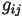 g_{ij}