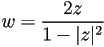 w=\frac{2z}{1-|z|^2}