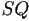 SQ