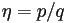 \eta=p/q